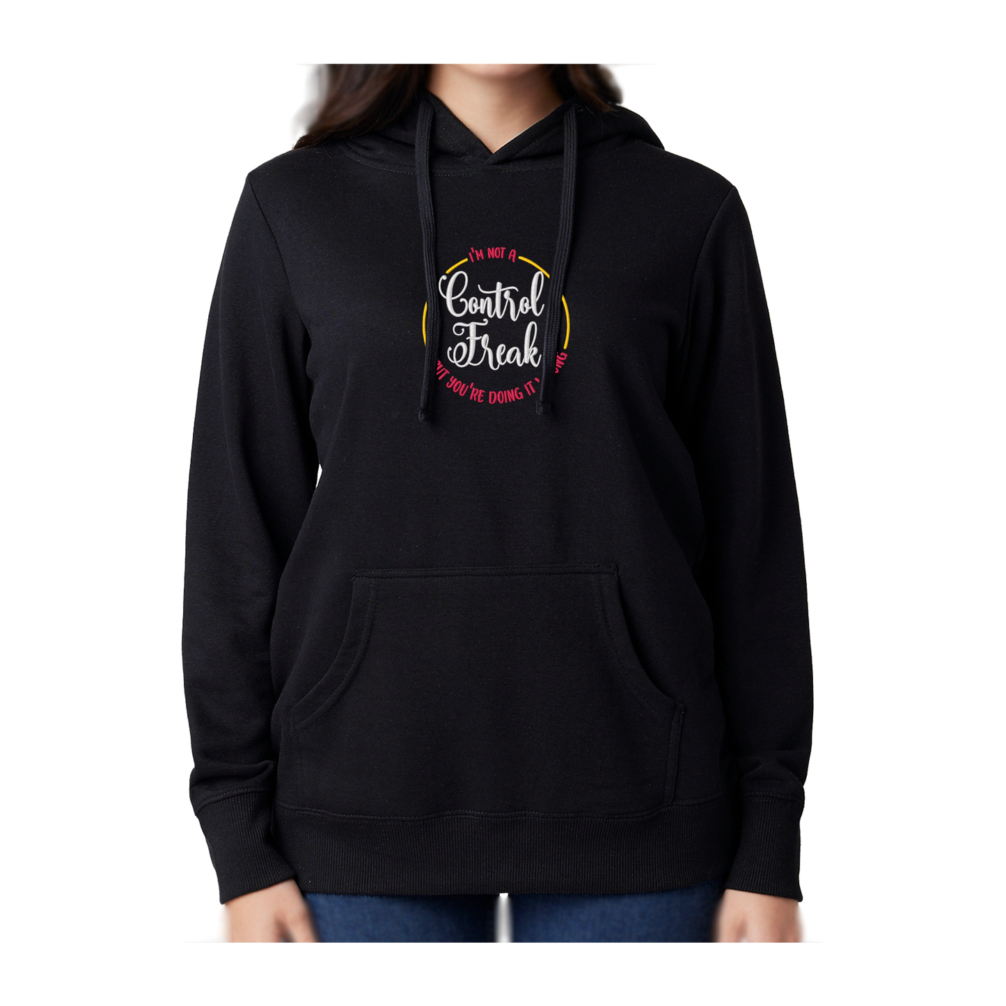 I'M NOT A CONTROL FREAK BUT YOU'RE DOING IT WRONG - Women's French Terry Hoodie