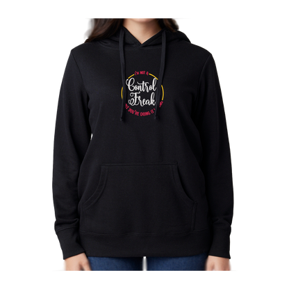 I'M NOT A CONTROL FREAK BUT YOU'RE DOING IT WRONG - Women's French Terry Hoodie