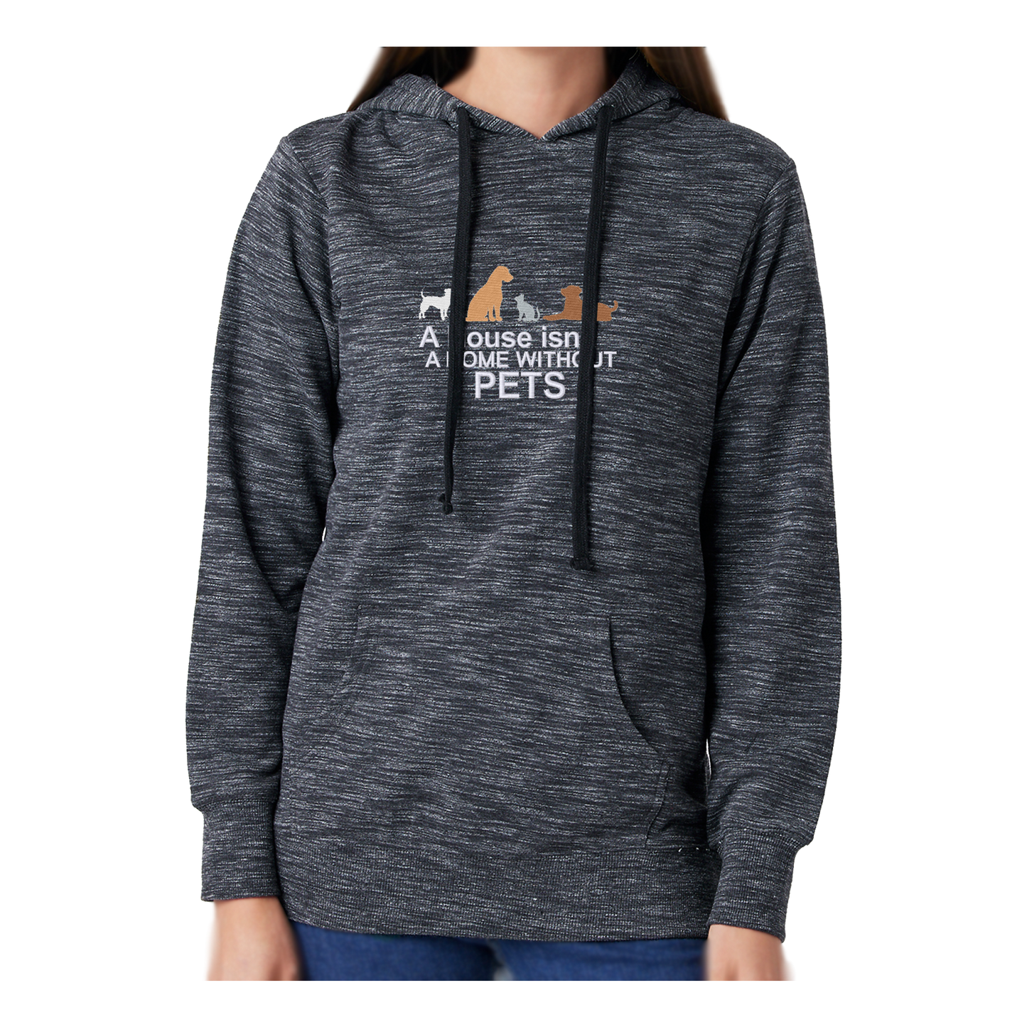 A HOUSE ISN'T A HOME WITHOUT PETS - Women's French Terry Hoodie