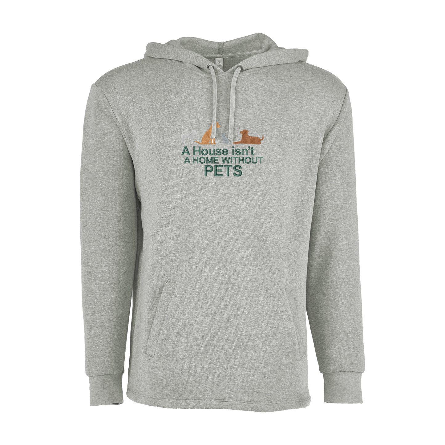 A HOUSE ISN'T A HOME WITHOUT PETS - Unisex PCH Pullover Hoody