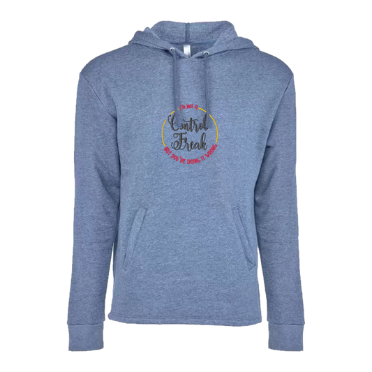 I'M NOT A CONTROL FREAK BUT YOU'RE DOING IT WRONG - Unisex PCH Pullover Hoody