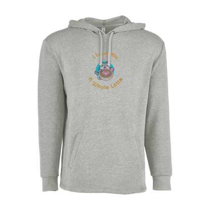 I LOVE YOU A WHOLE LATTE - Unisex PCH Pullover Hoody