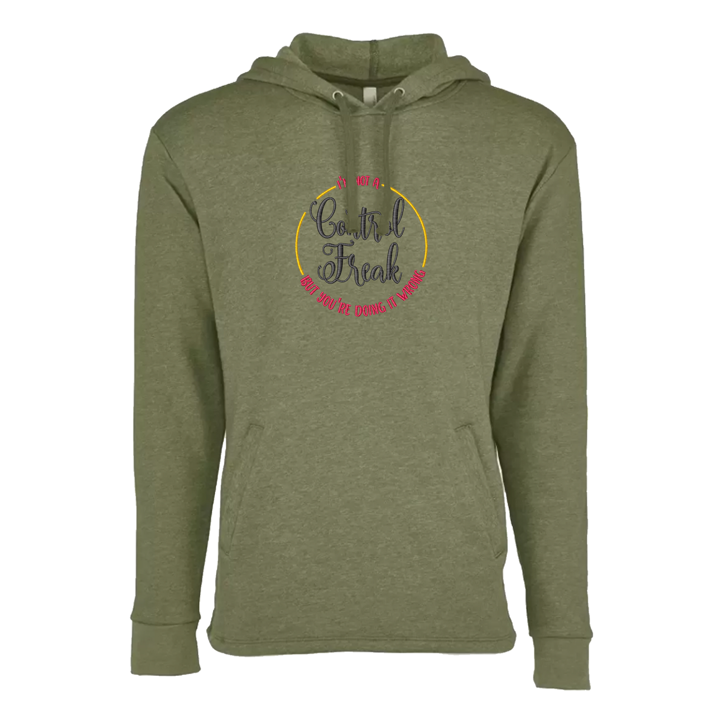 I'M NOT A CONTROL FREAK BUT YOU'RE DOING IT WRONG - Unisex PCH Pullover Hoody