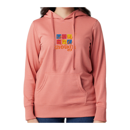 YOU ARE ENOUGH - Women's French Terry Hoodie