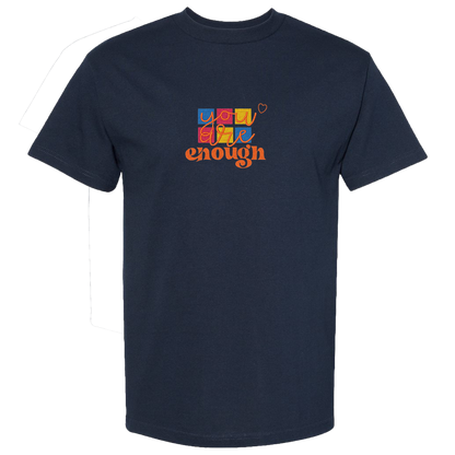 YOU ARE ENOUGH - Heavyweight T-Shirt