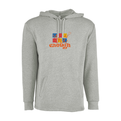 YOU ARE ENOUGH - Unisex PCH Pullover Hoody