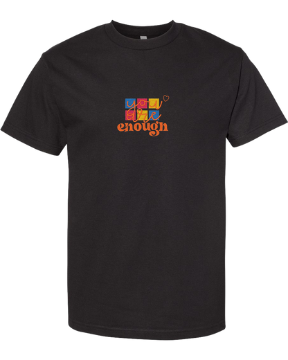 YOU ARE ENOUGH - Heavyweight T-Shirt