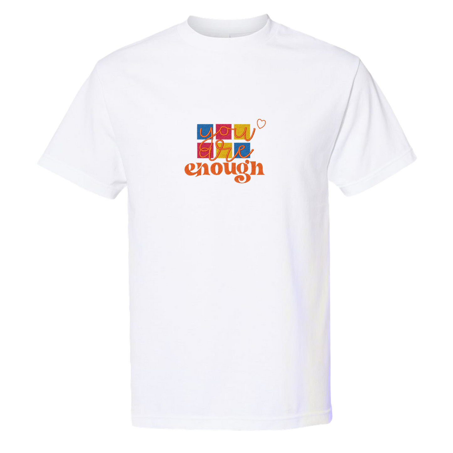 YOU ARE ENOUGH - Heavyweight T-Shirt