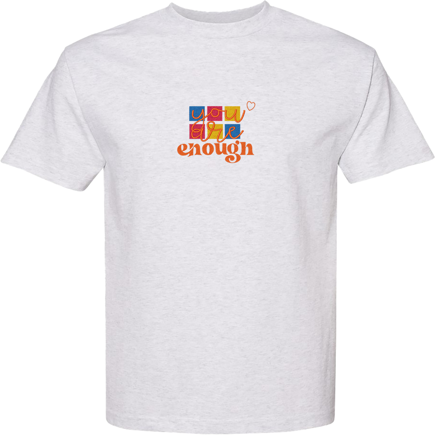 YOU ARE ENOUGH - Heavyweight T-Shirt