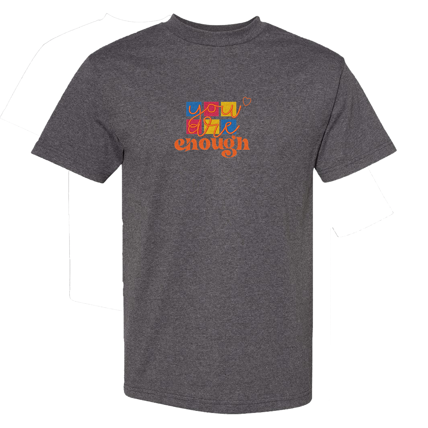 YOU ARE ENOUGH - Heavyweight T-Shirt